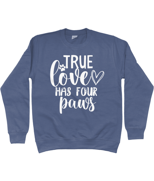 Trui hond met quote hond True love has four paws