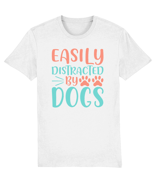 T-Shirt hond met quote honden: easily distracted by dogs